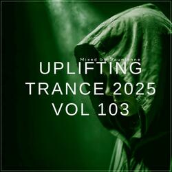 Uplifting Trance 2025, Vol. 103