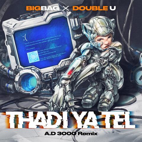 Tha Di Ya Tel (A.d 3000 Remix)