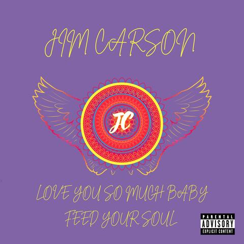 I Love You so Much Baby - Feed Your Soul