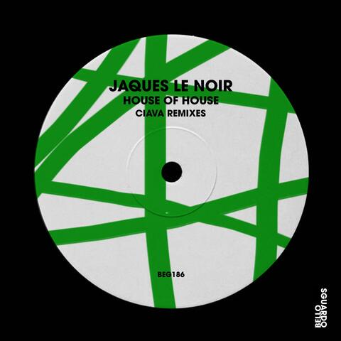 House of House (Ciava Remixes)