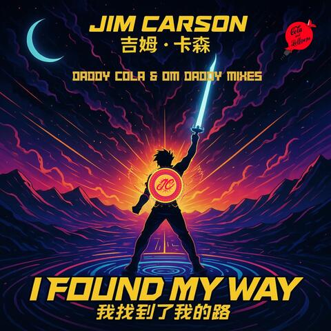 I Found My Way - Om Daddy & Daddy Cola Mixes