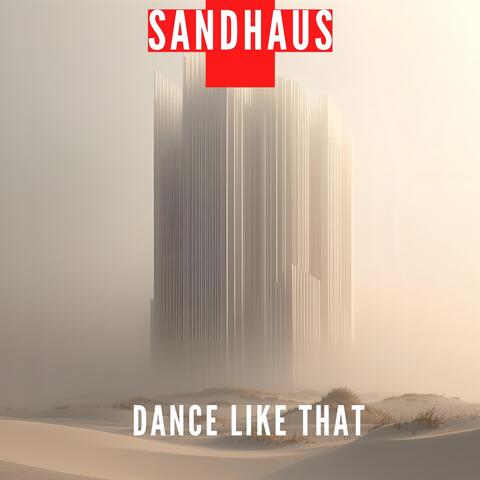 Dance Like That