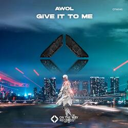 Give It to Me