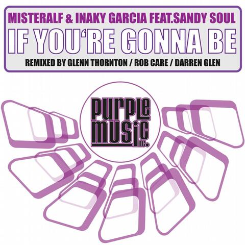 If You're Gonna Be (Feat. Sandy Soul)