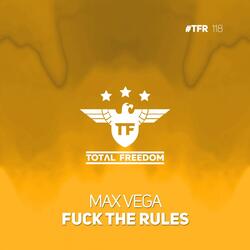 Fuck the Rules