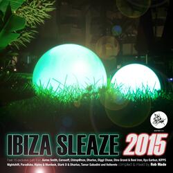 Ibiza Sleaze, 2015 Mix by Rob Made