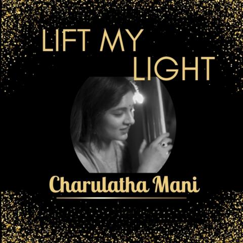 Lift My Light