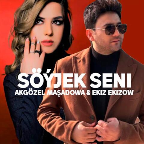 Söýjek Seni