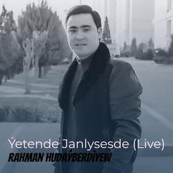Ýetende Janlysesde