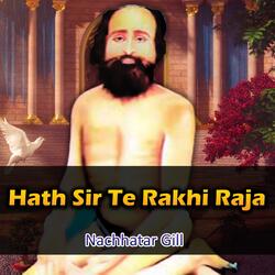 Hath Sir Te Rakhi Raja