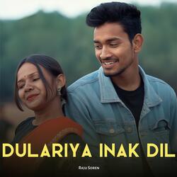 Dulariya Inak Dil