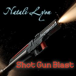 Shot Gun Blast