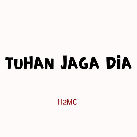 Tuhan Jaga Dia