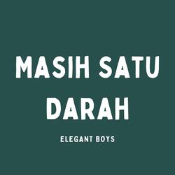 Masih Satu Darah