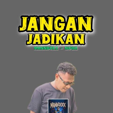 Jangan Jadikan