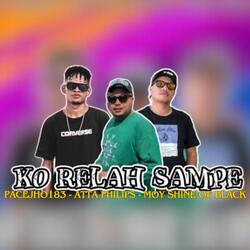 Ko Relah Sampe