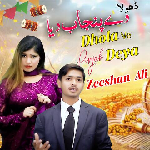 Dhola Ve Punjab Deya