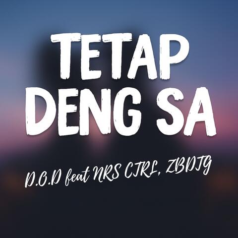 Tetap Deng Sa