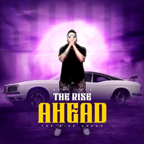 The Rise Ahead