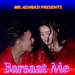 Barsaat Me