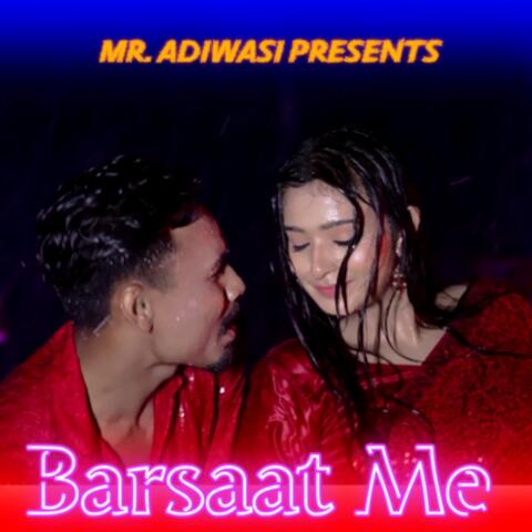Barsaat Me