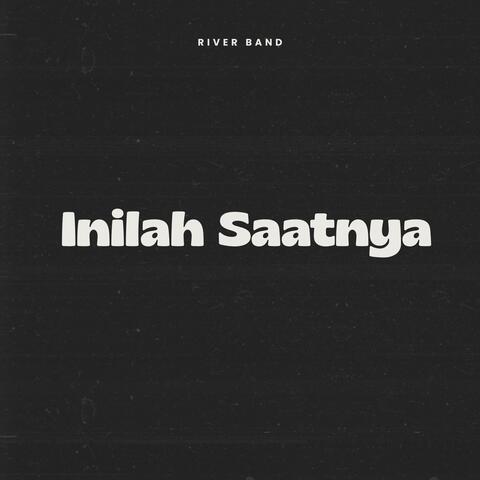 Inilah Saatnya