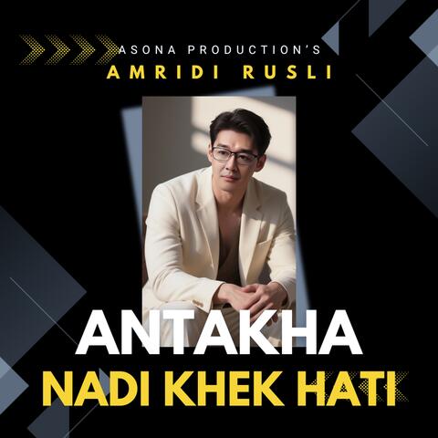 Antakha Nadi Khek Hati