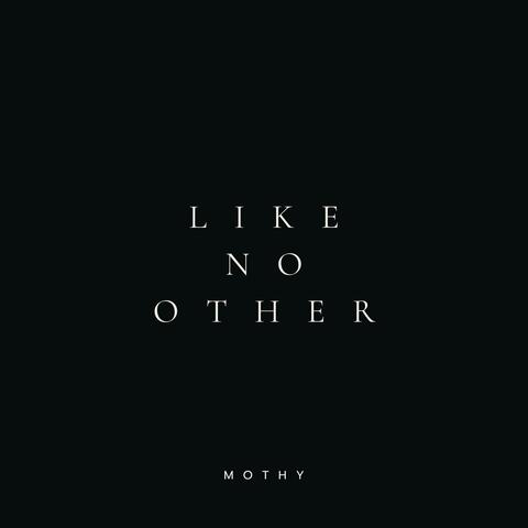 Like No Other