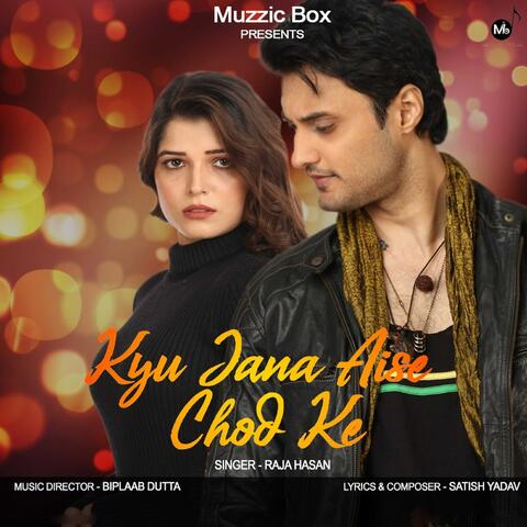 Kyu Jana Aise Chod Ke
