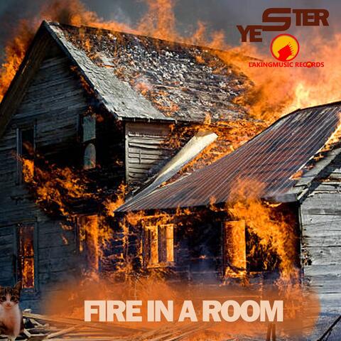 Fire in a Room