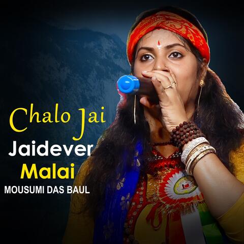 Chalo Jai Jaidever Malai
