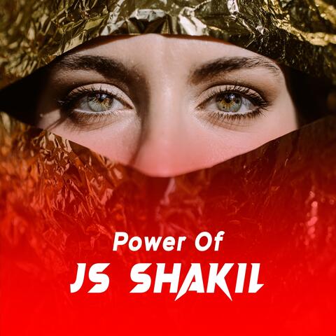 Power of Js Shakil