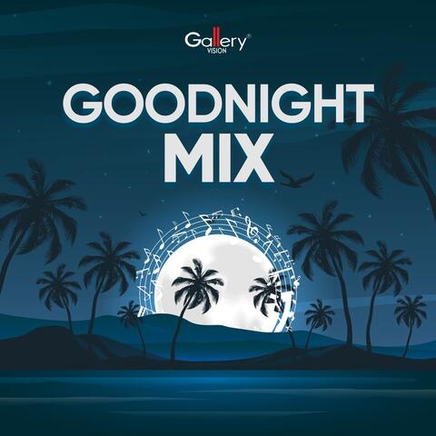 Good Night Mix