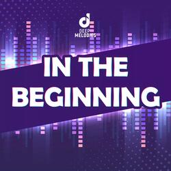 In the Beginning