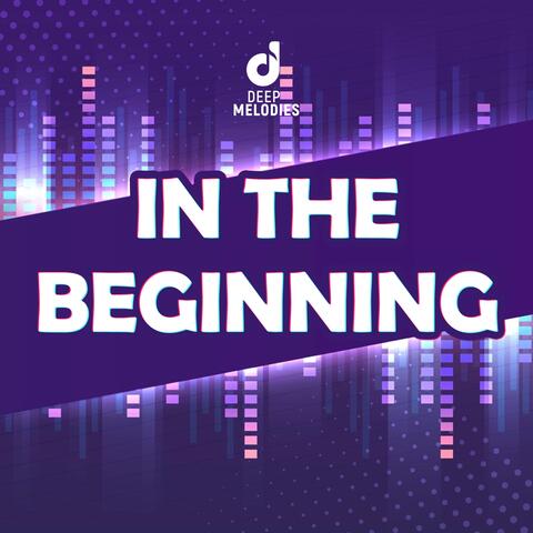 In the Beginning