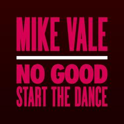No Good (Start the Dance)