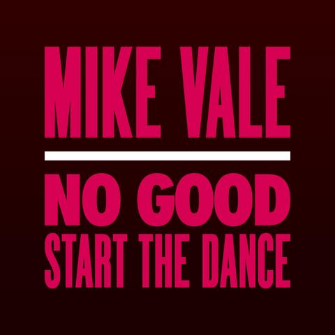 No Good (Start the Dance)