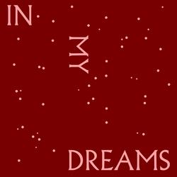 In My Dreams