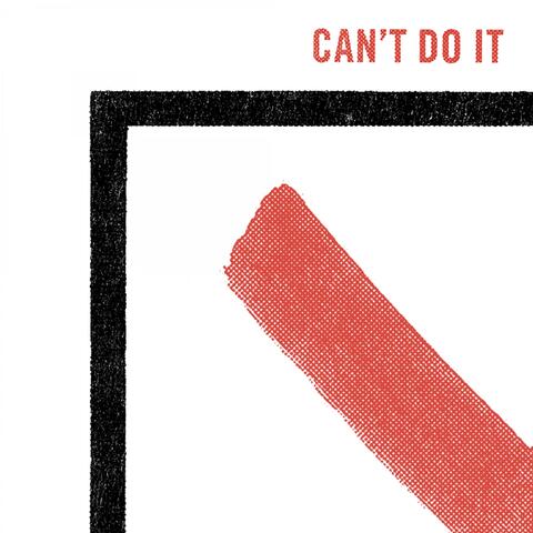 Can't Do It