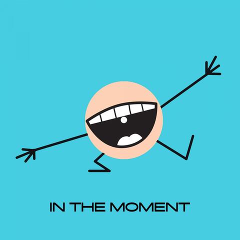 In The Moment