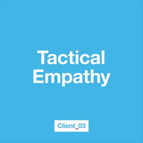 Tactical Empathy