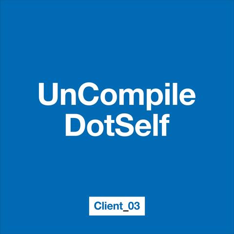 UncompileDotSelf