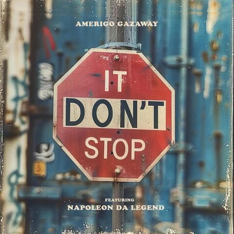 It Don't Stop