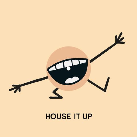 House It Up