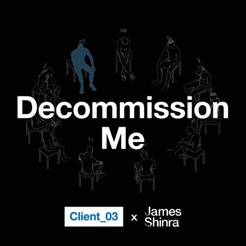 Decommission Me