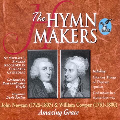 The Hymn Makers: John Newton & William Cowper (Amazing Grace)