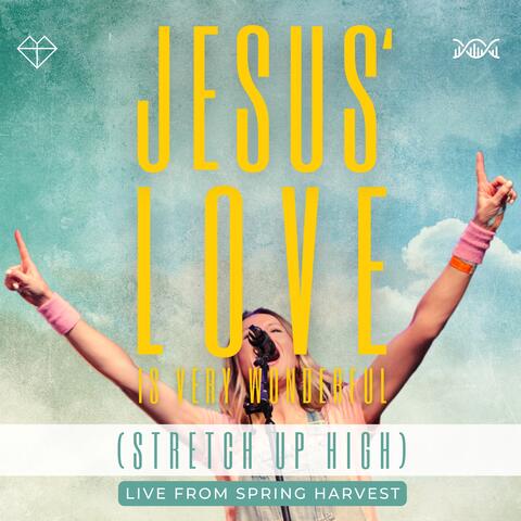 Jesus Love Is Very Wonderful (Stretch Up High)