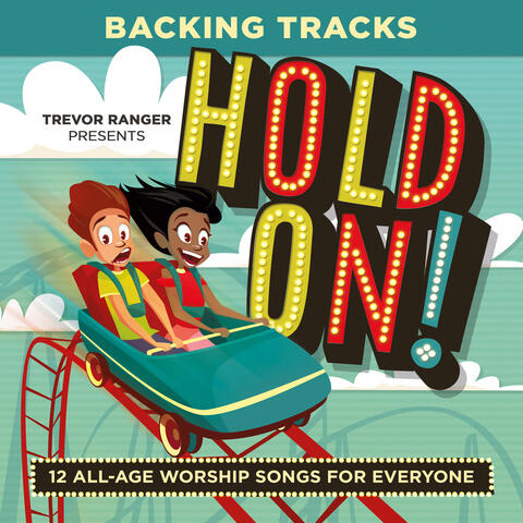 Trevor Ranger Presents Hold On!