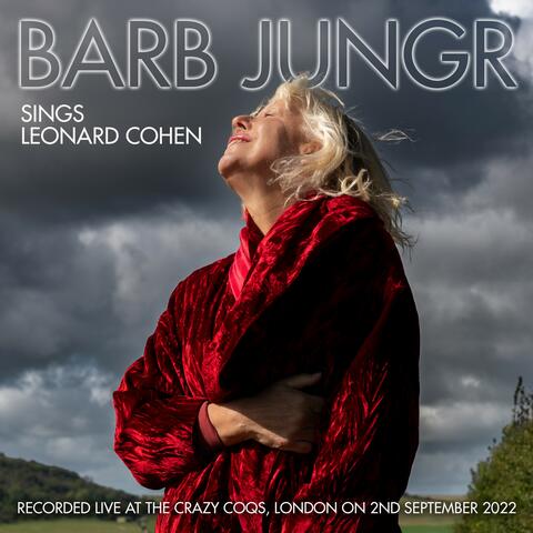 Barb Jungr sings Leonard Cohen