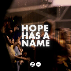 Hope Has A Name